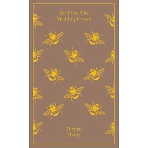 Far from the Madding Crowd -- Thomas Hardy